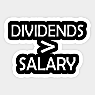 Stock Investor - Dividends > Salary Sticker